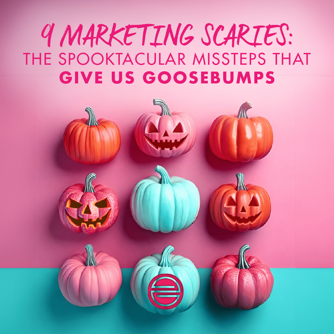 Marketing Scaries - Spooktacular Missteps that Give Us Goosebumps